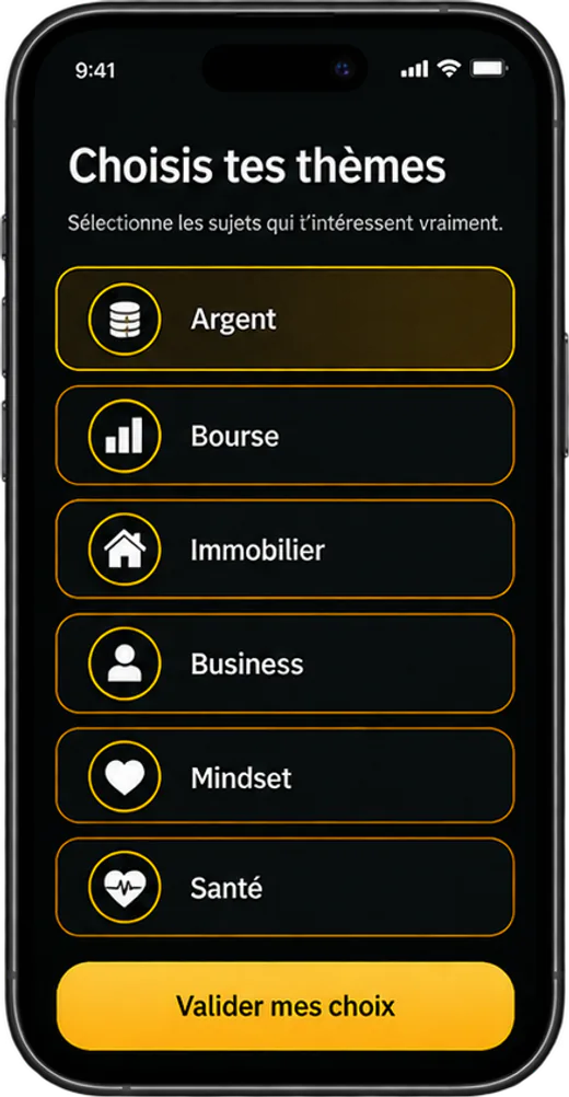 Écran de l’application : choix des thèmes (argent, bourse, immobilier, business, mindset, santé)
